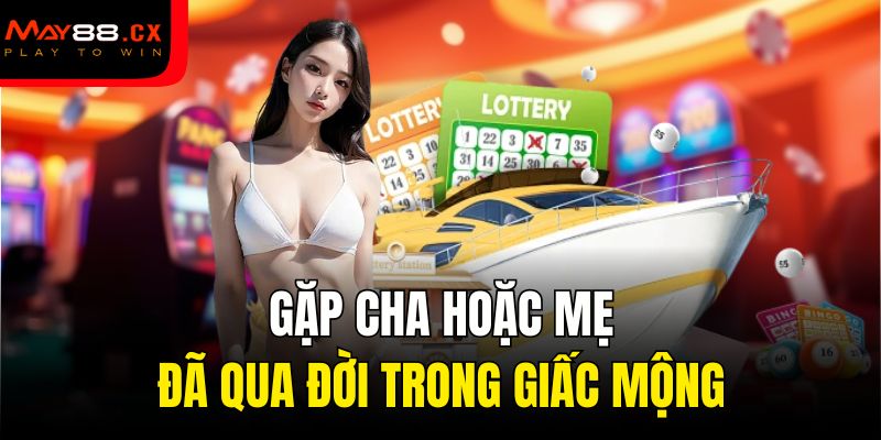 Gặp cha hoặc mẹ đã qua đời trong giấc mộng