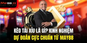 kèo tài xỉu là gì