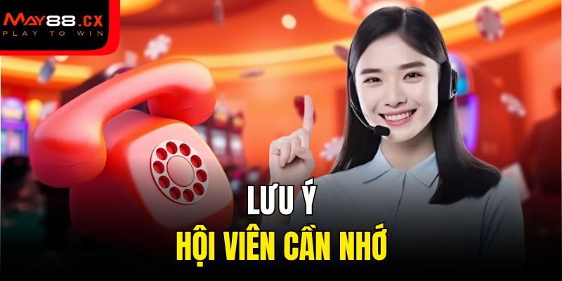 Lưu ý hội viên cần nhớ