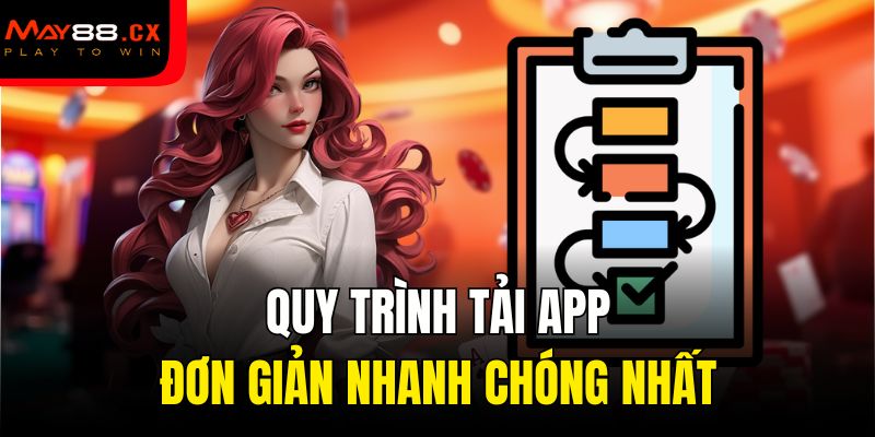 Quy trình tải app đơn giản nhanh chóng nhất