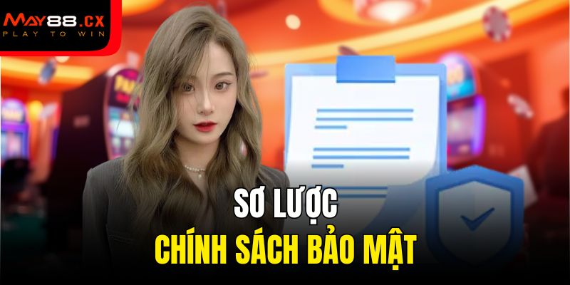Sơ lược chính sách bảo mật